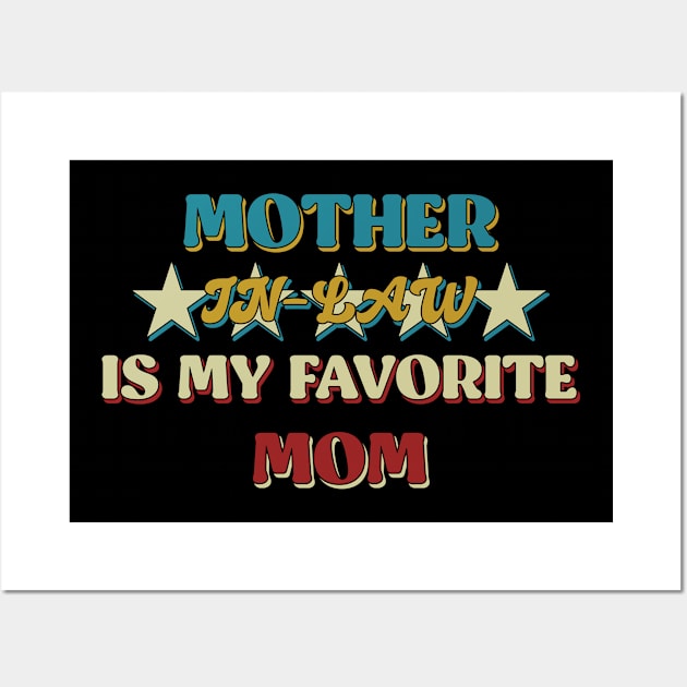 Mother in Law is My Favorite Mom Wall Art by tioooo